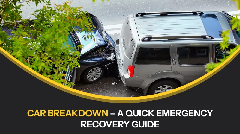 Car Breakdown Emergency: What to Do When Your Vehicle Stops on the Road