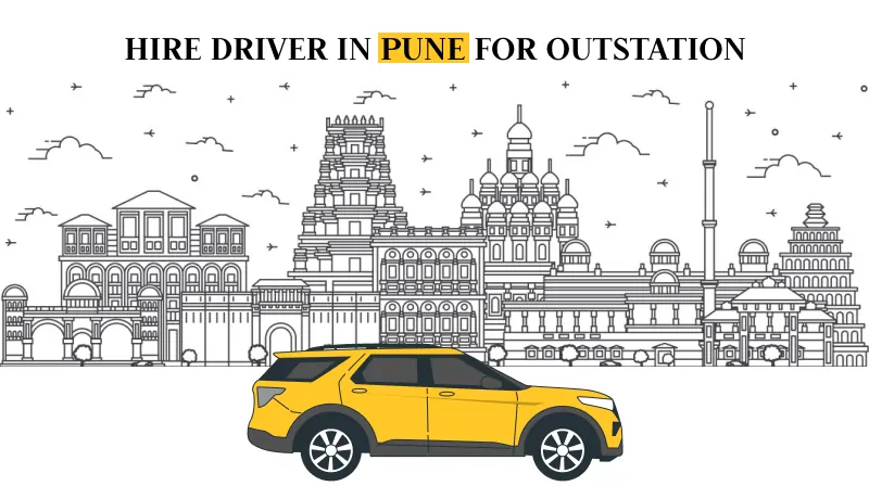 Hire Driver in Pune for Outstation: Best Services for a Stress-Free Trip